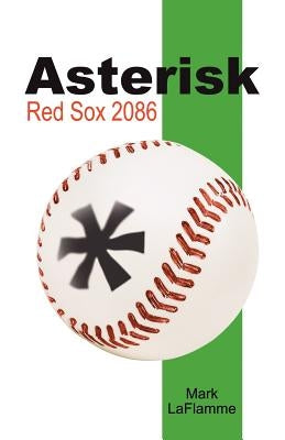 Asterisk by Laflamme, Mark