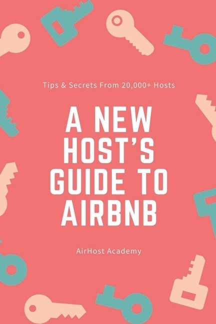 A New Host's Guide to Airbnb by Academy, Airhost