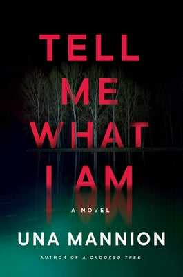 Tell Me What I Am by Mannion, Una