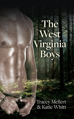 The West Virginia Boys by Mellert, Tracey