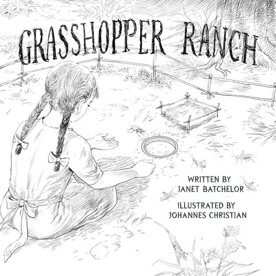 Grasshopper Ranch by Batchelor, Janet