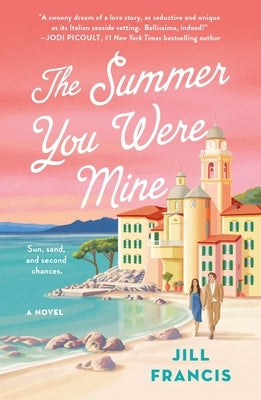 The Summer You Were Mine by Francis, Jill