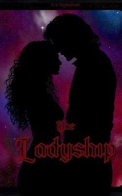 The Ladyship by Nightshade, S. S.