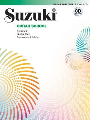 Suzuki Guitar School, Vol 2: Guitar Part, Book & CD by Himmelhoch, Seth