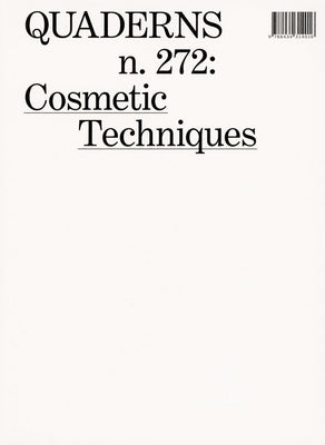 Cosmetic Techniques: Quaderns #272 by Grau, Ferran