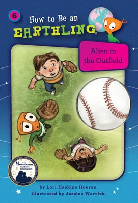 Alien in the Outfield (Book 6) by Houran, Lori Haskins