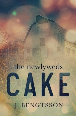 Cake The Newlyweds by Bengtsson, J.