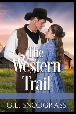 The Western Trail by Snodgrass, G. L.