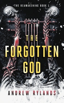 The Forgotten God by Rylands, Andrew