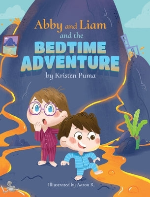 Abby and Liam and the Bedtime Adventure by Puma, Kristen