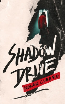 Shadow Drive by Cubero, Nolan