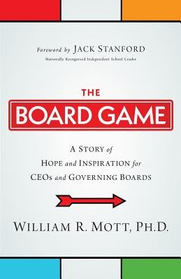 The Board Game by Mott, William R.