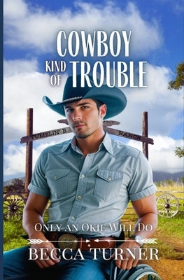 Cowboy Kind of Trouble by Turner, Becca