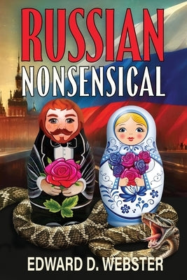 Russian Nonsensical by Webster, Edward D.