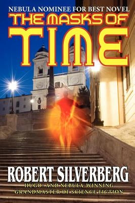 The Masks of Time by Silverberg, Robert