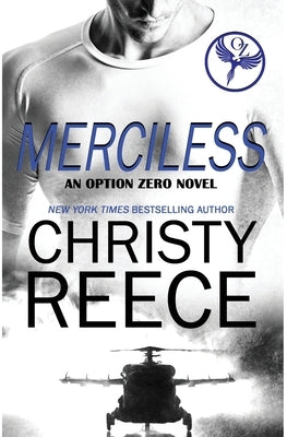 Merciless: An Option Zero Novel by Reece, Christy