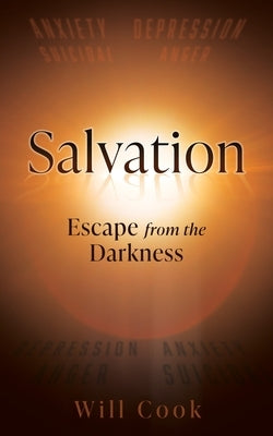 Salvation: Escape from the Darkness by Cook, Will