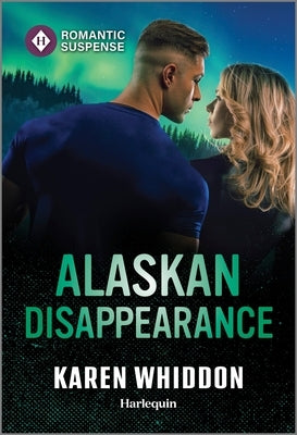 Alaskan Disappearance by Whiddon, Karen