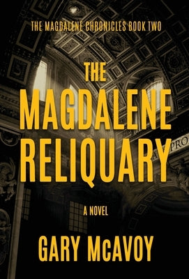 The Magdalene Reliquary by McAvoy, Gary