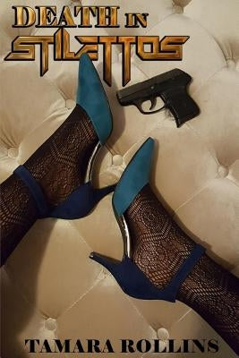 Death In Stilettos by Rollins, Tamara