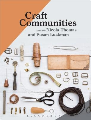 Craft Communities by Luckman, Susan