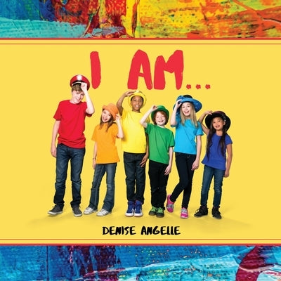 I Am... by Angelle, Denise