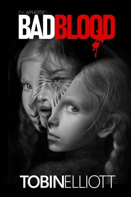 Bad Blood by Elliott, Tobin