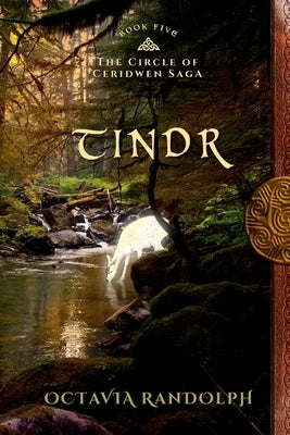 Tindr: Book Five of The Circle of Ceridwen Saga by Randolph, Octavia