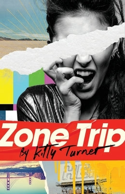 Zone Trip by Turner, Kitty