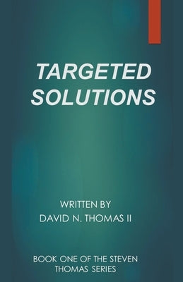 Targeted Solutions by Thomas, David