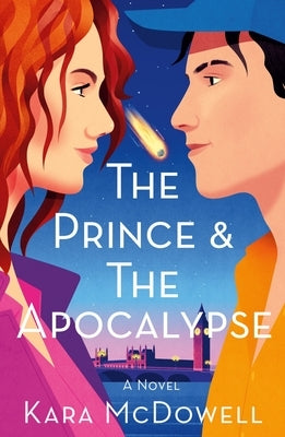 The Prince & the Apocalypse by McDowell, Kara