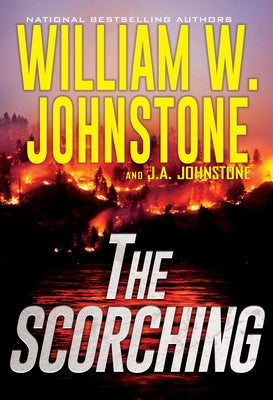 The Scorching by Johnstone, William W.