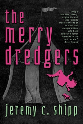 The Merry Dredgers by Shipp, Jeremy C.