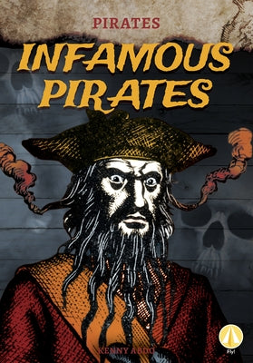 Infamous Pirates by Abdo, Kenny