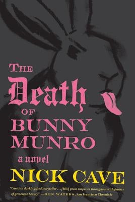 The Death of Bunny Munro by Cave, Nick