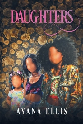 Daughters by Ellis, Ayana