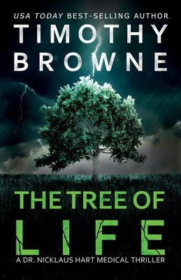 The Tree of Life: A Medical Thriller by Browne, Timothy