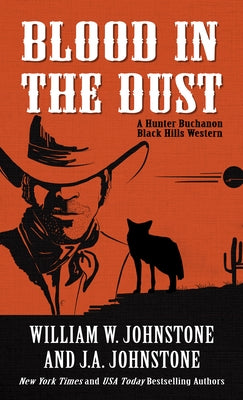 Blood in the Dust by Johnstone, William W.