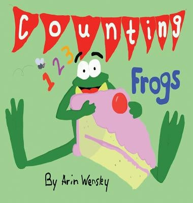 Counting Frogs by Wensley, Arin