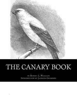 The Canary Book: Raising Canaries Book 4 by Chambers, Jackson