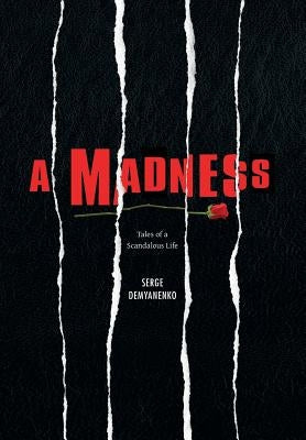 A Madness by Demyanenko, Serge