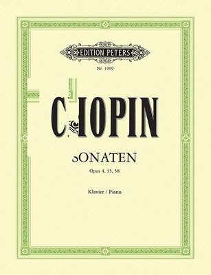 Piano Sonatas: Opp. 4, 35, 58 by Chopin, Fryderyk