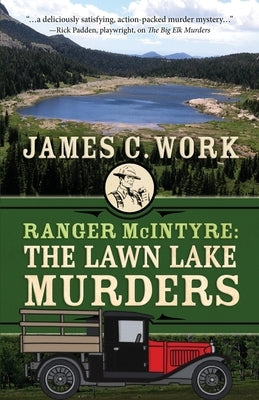 Ranger McIntyre: The Lawn Lake Murders by Work, James C.