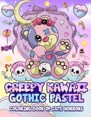 Creepy Kawaii Gothic Pastel: Coloring Book Of Cute Horrors by Dreamweaver, Violet