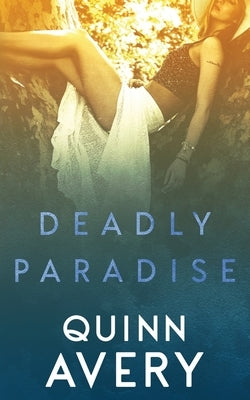 Deadly Paradise by Avery, Quinn