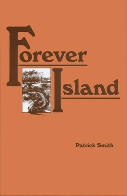 Forever Island by Smith, Patrick D.