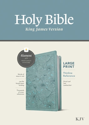 KJV Large Print Thinline Reference Bible, Filament Enabled Edition (Red Letter, Leatherlike, Floral Leaf Teal) by Tyndale