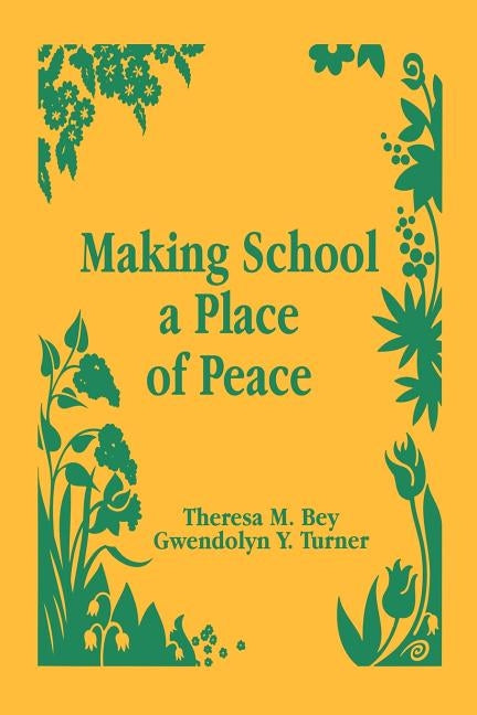 Making School a Place of Peace by Bey, Theresa M.