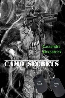 Camo Secrets by Kirkpatrick, Cassandra