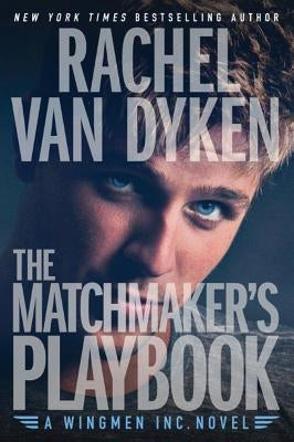 The Matchmaker's Playbook by Van Dyken, Rachel